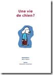 Une vie de chien - Yakapa Une vie de chien - Yakapa