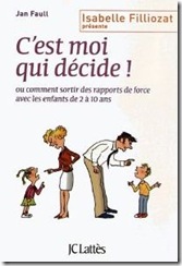 Isabelle Filliozat - c'est moi qui décide